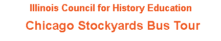 Chicago Stockyards Bus Tour Banner