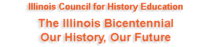 The Illinois Bicentennial: Our History, Our Future